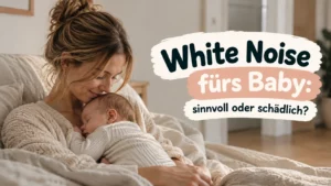 White Noise fürs Baby