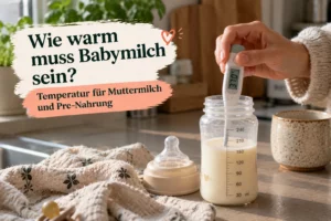 Wie warm muss Fläschchen für Baby sein